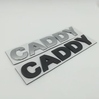 1шт 3D металлическая надпись CADDY car Наклейки на задний багажник, Эмблема, значок, Наклейка для Автостайлинга