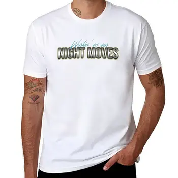 Новая футболка NIght Moves, футболки на заказ, создайте свою собственную милую одежду, спортивные рубашки с аниме, мужские
