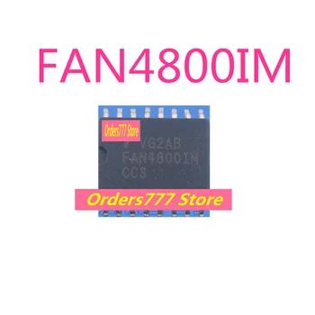Новый импортированный оригинальный Вентилятор с коррекцией коэффициента мощности FAN4800IM FAN4800IMX SOP16Broad body FAN4800 4800